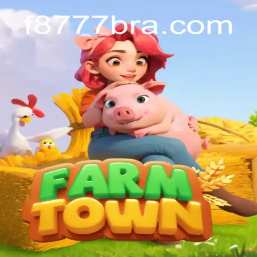 Exploring FarmTown: A Comprehensive Guide and Its Connection to F8777.com Oficial Slots Brasil #1